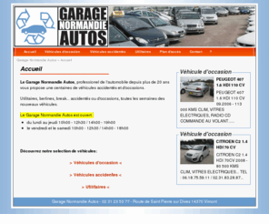 garagenormandieautos.com: Garage Normandie Autos - Accueil
Garage Normandie Autos - Vente de véhicules d'occasions et de véhicules accidentés. Voitures et utilitaires d'occasions ou accidentés, export, vente d'anciens taxis.