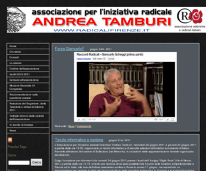 radicalifirenze.it: Associazione per l'iniziativa radicale-Andrea Tamburi - FIRENZE
Il sito web dell'Associazione Radicale Andrea Tamburi in Firenze_Italia