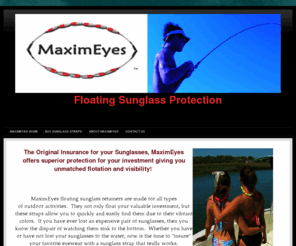 maximeyesfloats.com: MaximEyes Floating Sunglass Retainers
Home Page, Maximeyes, floating, sunglass, retainers, sunglass retainers