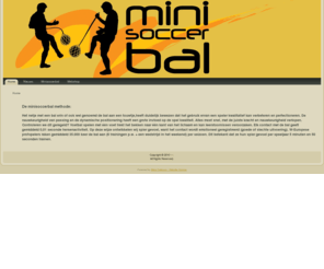 minisoccerbal.com: Welkom
Joomla! - Het dynamische portaal- en Content Management Systeem