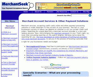 merchantseek.com: Merchant Accounts - accept credit cards online with the best providers - MerchantSeek
Merchant accounts to accept credit cards online, mail order telephone order retail wireless