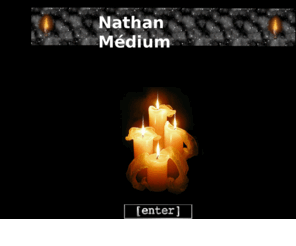 nathan-medium.com: NATHAN MEDIUM
nathan medium pur de naissance, je vois des flashs, ressens des intuitions et peux repondre aux mieux a vos questions