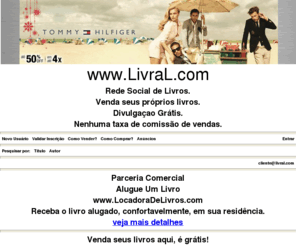 livral.com: Curitiba - Livros Usados Sebos Livrarias - Vendas e Compras de Livros Usados
Curitiba - Divulgue e venda seus livros usados e semi-novos, sem custos. Não cobramos taxa de comissão de vendas. Ë totalmente grátis.