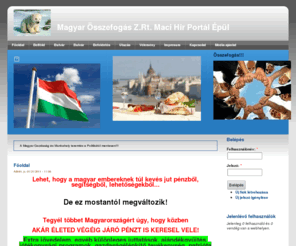 maci-web.info: Magyar Összefogás Z.Rt. Maci Hir Portál Épül | Maci Magyar Összefogás Hiradó
