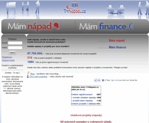 tn-tn.cz: TrhNapadu.cz, tn-tn.cz
Hledáme napady, projekty a lidi, kteří chtějí investovat.