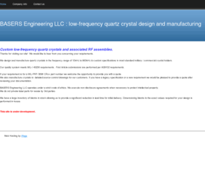 lfxtal.com: BASERS Engineering LLC : low-frequency quartz crystal design and manufacturing  - Home
BASERS Engineering LLC quartz crystals