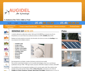 augidel-energies-79.com: AUGIDEL Sarl - Parthenay - Chaudières bois,énergies solaires,photovoltaïque,plomberie,électricité,chauffage,sanitaire - Deux Sèvres (79)
AUGIDEL Sarl, entreprise située dans la ville de Parthenay et spécialisée dans l'installation et le dépannage de chaudières bois, énergies solaires, photovoltaïque, plomberie, électricité, chauffage et sanitaire dans le département des Deux Sèvres (79).