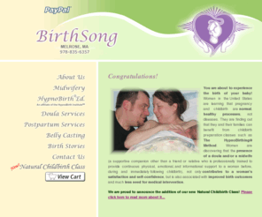 birthsong.net: BirthSong ~ Pregnancy, Labor & Delivery Doula Services ~ Prenatal HypnoBirthing® Classes
BirthSong offers comprehensive homebirth midwifery care, birth and postpartum doula services, HypnoBirth( registered trademark) classes group and private, belly casting and much more.  We are based in Arlington Massachusetts and serve families all over eastern Ma and southern NH.