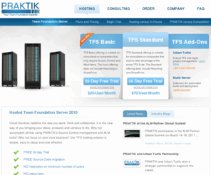 praktikhosting.com: HOSTED TFS - Team Foundation Server hosting
Team Foundation Server hosting in a SaaS model.