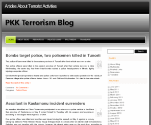 terrorisminturkey.com: PKK Terrorism Blog
This blog is created to facilitate an open discussion, as well as exchange of information and insights on PKK Terrorism.