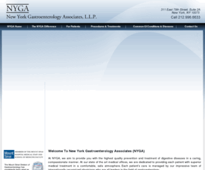 gastroenterologistnewyork.com: New York Gastroenterolgy Associates, LLP * Internationally Recognized Physicians * Leaders in Gastroenterology * Mahattan New York * Mt Sinai * New Jersey * Connecticut
At NYGA, we aim to provide you with the highest quality prevention and treatment of digestive diseases in a caring, compassionate manner. At our state of the art medical offices, we are dedicated to providing each patient with superior medical treatment in a comfortable, safe atmosphere. Each patient's care is managed by our impressive team of internationally recognized physicians who are all leaders in the field of gastroenterology. We are located at 311 East 79th street, Suite 2A New York, NY 10075.