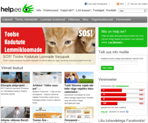 help.ee: help.ee - aitamine on elustiil
Help.ee on heategevusportaal, mis viib kokku abivajajad ja aitajad. ENGLISH: Help.ee is estonian charity portal.