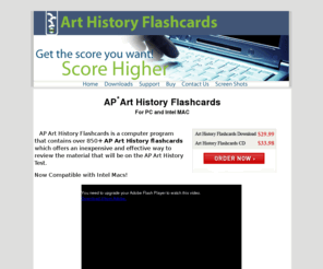 arthistoryflashcards.com: AP Art History, AP Art History Review, AP Art History Flash Cards
Art History Flashcards is an innovative new program which helps prepare the AP Art History student to be successful on the AP Art History Test.