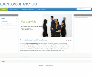 louyi-consultancy.com: Louyi Consultancy-Spécialiste de l'intermédiation d'affaires - Louyi Consultancy
Mise en relation d'affaires entre les entreprises occidentales et les gouvernements africains. Conseil auprès des gouvernements africains sur la faisabilité des  projets.