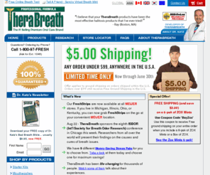 therabretah.com: Bad Breath and Halitosis - Dry Mouth and Lousy Taste eliminated safely and effectively with TheraBreath and other products by Dr. Harold Katz
Eliminate bad breath, halitosis, dry mouth, and lousy taste with TheraBreath and other fresh breath products by Dr. Harold Katz - Your Bad Breath and Halitosis can become Fresh Breath