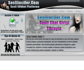 sesliinciler.com: Sesliinciler.Com, Sesli Chat, Sesli Sohbet, Kamerali Chat, Sesli Chat Odaları
Sesliinciler.Com ,sesli chat siteleri ,sesli chat ,sesli sohbet ,Sesli Chat Sitesi ,Rdizayn, Ramazan AKBAŞ