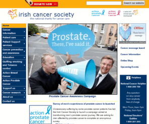 cancer.ie: Irish Cancer Society homepage - preventing cancer and saving lives from cancer
The Irish Cancer Society is the national charity dedicated to preventing cancer, saving lives from cancer and improving the quality of life of those living with cancer through patient care research and education.