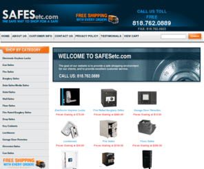 totallysafes.com: Electronic Keyless Locks Floor Safes Drop Safes Wall Safes Gun Safes Buy Online Free Shipping
Safesetc.com is an online store. Safesetc.com specializes in Electronic Keyless Locks, Floor Safes, Drop Safes, Wall Safes, and Garage Door Remotes Buy Online.