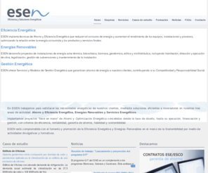 esengrupo.net: Eficiencia EnergÃ©tica - AuditorÃ­a EnergÃ©tica - GestiÃ³n EnergÃ©tica
Esen, empresa de servicios energÃ©ticos con tres Ã¡reas de actividad: ahorro y eficiencia energÃ©tica, energÃ­as renovables y gestiÃ³n energÃ©tica. Soluciones energÃ©ticas llave en mano: estudio, diseÃ±o, auditorÃ­a energÃ©tica, etc. Eficiencia, rentabilidad, fiabilidad y sostenibilidad