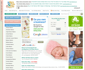 babynameguide.com: Official Baby Name Guide | Boy Baby Names and Girl Baby Names
Search for boy and girl baby names, meanings and origins by categories, plus top 100 baby names, personal favorites list and our Baby Name Blog.