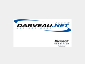 darveau.net: Darveau.Net Technologies :: Accueil
Darveau.Net Technologies inc., services-conseils en technologies de l'information, recherche et développement, conception web et commerce électronique