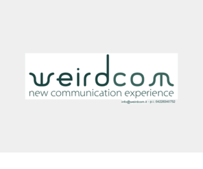 weirdcom.net: Realizzazione Siti Internet, Commercio Elettronico
Weirdcom di Pierluigi Stifanelli - Studio, progettazione e realizzazione di siti internet, web-applications, siti dinamici,  e-commerce, search engine optimization, web-marketing, marchi e logotipi, immagini coordinate, brochures, dépliants, cataloghi