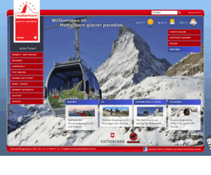 zermatt-bergbahnen.com: Willkommen in der Destination Zermatt- Matterhorn - Willkommen im Matterhorn glacier paradise / Zermatt - Matterhorn
Offizielle Informationen von Zermatt Tourismus: Anreise, Unterkunft, Pauschalangebote, Webcams, Wetter, News…