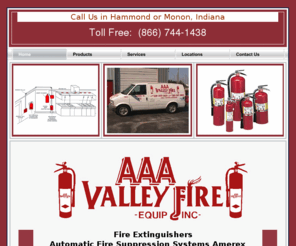 aaavalleyfire.com: Fire extinguishers & fire suppression system. Hammond or Monon, IN
Contact us in Hammond or Monon Indiana, for fire extinguishers, automatic fire suppression systems, and smoke alarms.