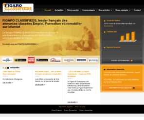 addengroupe.com: FIGARO CLASSIFIEDS
FIGARO CLASSIFIEDS est le leader français des annonces classées Emploi, Formation et Immobilier sur Internet. Plus de 20 ans d'expérience et d'innovations.