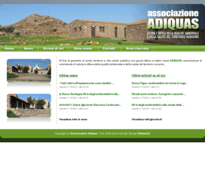 adiquas.com: Associazione ADIQUAS
Azione e difesa della qualita ambientale e della salute del territorio nuraxino.