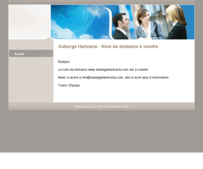 aubergeharricana.com: Accueil - Auberge Haricana - Nom de domaine à vendre
Site créé avec 1&1 TopSite Express