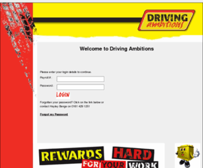 driving-ambitions.net: Welcome to Driving Ambitions
welcome to driving ambitions       please enter your login details to continue     payroll #     password         forgotten your password? click