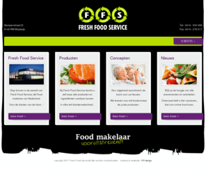 freshfoodservice.com: Fresh Food Service is een vooruitstrevende totaal versleverancier van op maat samengestelde vers pakketten voor de institutionele markt.: Home
Fresh Food Service is een vooruitstrevende totaal versleverancier van op maat samengestelde vers pakketten voor de institutionele markt.