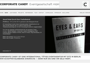 rathjen-eventgesellschaft.com: Corporate Candy
Corporate Candy Eventgesellschaft mbH is an internationally active event agency based in Berlin specialising in business events.