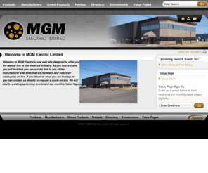 mgm-electric.com: MGM Electric Limited - Northwestern Ontario Electrical Supply Distributor
Welcome to MGM Electric's new web site designed to offer you the easiest link to the electrical industry. As you tour our site you will find that you can quickly link to any of the manufacturer web sites ...