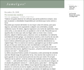 jamelgos.com: Jamelgos!
Jamelgos, es mi blog, escribo lo que pienso y digo lo que siento, si les gusta bien y si no tambien, Zerohart