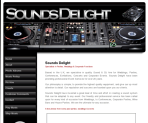 soundsdelight.co.uk: Welcome To Sounds Delight The Home Of Good Music
Sound and DJ Hire for Parties, Weddings and Corporate Functions.