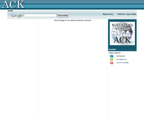 ack.pl: ACK SYSTEMS :  audyt oprogramowania,  audyt bezpieczeństwa, computer forensic,  linux, sieci komputerowe
 ACK SYSTEMS : computer forensic, audyt oprogramowania,  audyt bezpieczeństwa, linux, informatyka śledcza, sieci komputerowe