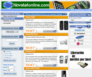 novatelonline.com: Venta, liberacion y reparacion de telefonos moviles libres
Venta de telefonos moviles libres, liberacion y reparacion de telefonos moviles. Todas las marcas, Nokia, Samsung, Iphone, Motorola, Blackberry, ZTE