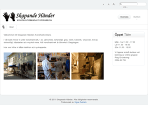 skapandehander.se: Skapande Händer
Skapande Händer - I vår butik finner ni unikt konsthantverk, t.ex. järnsmide, luffarslöjd, glas, textil, keramik, smycken, knivar, skinnslöjd, träarbeten och mycket mera..