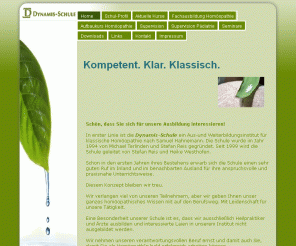 dynamis-schule.de: Home - Dynamis-Schule für Homöopathie, Stefan Reis & Heike Westhofen
Dynamis-Schule für Homöopathie, Stefan Reis & Heike Westhofen. Institut für Ausbildung und Fortbildung in klassischer Homöopathie. Lehrgänge, Supervision und Seminare.