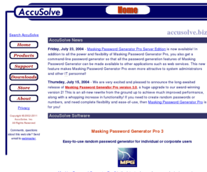 accusolve.net: AccuSolve - Shareware submission software, Password Generator and more!
Trial software downloads - Masking Password Generator Pro, Shareware Tracker, EverWatch Server Monitor - tools for system administrators and software developers.