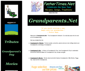 grandparents.net: Grandparents Net. Welcome to the Grandparents Network.
Grandparents net is a network of everything about and to do with being a grandparent.