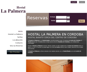 lapalmerahostal.com: Hostal en Cordoba - Hostales en Cordoba - HOSTAL LA PALMERA
El Hostal La Palmera es un pequeño Hostal con habitaciones sencillas y confortables situado a unos 15 minutos caminando del centro de Córdoba.