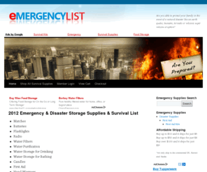 emergency-list.com: 2012 Emergency Supplies, Disaster Storage, Survival List Emergency
2012 emergency supplies, disaster storage, emergency storage, first aid supplies, emergency kits, disaster first aid kits, end of the world survival ideas.