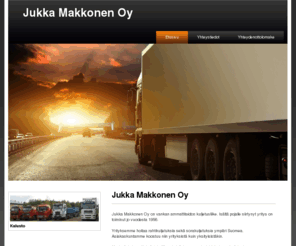 jmakkonenoy.com: Rahtikuljetus, sorakuljetus, Kiuruvesi - Jukka Makkonen Oy
Jukka Makkonen Oy hoitaa rahtikuljetuksia sekä sorakuljetuksia ympäri Suomea. 