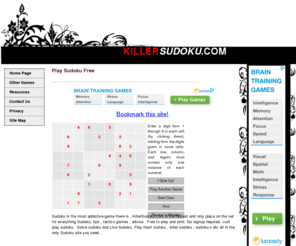 killersudoku.com: killersodoku.com-Home Page
Sudoku is the most addictive game there is . KillerSudoku.com is the fastest and only place on the net for everything Sudoku. tips , tactics games , advise . Free to play and print. No signup required. Just play sudoku . Solve sudoku and Live Sudoku.