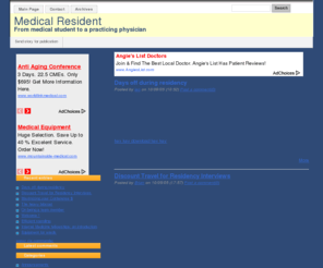 medicalresident.net: Medical Resident
Information about medical residency, textbooks, tips, equipment.