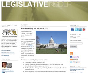 cpalegislativeinsider.net: Legislative Insider
Legislation moves fast in Annapolis and D.C., but "Legislative Insider" keeps pace. Here's where Maryland's CPAs can monitor issues that impact their profession and clients.