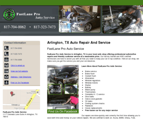 fastproautosvcearlington.com: Auto Repair And Service Arlington, TX - FastLane Pro Auto Service
FastLane Pro Auto Service provides auto repair and service in Arlington, TX. Call 817-704-0062 or 817-323-7473 and find us on Facebook.